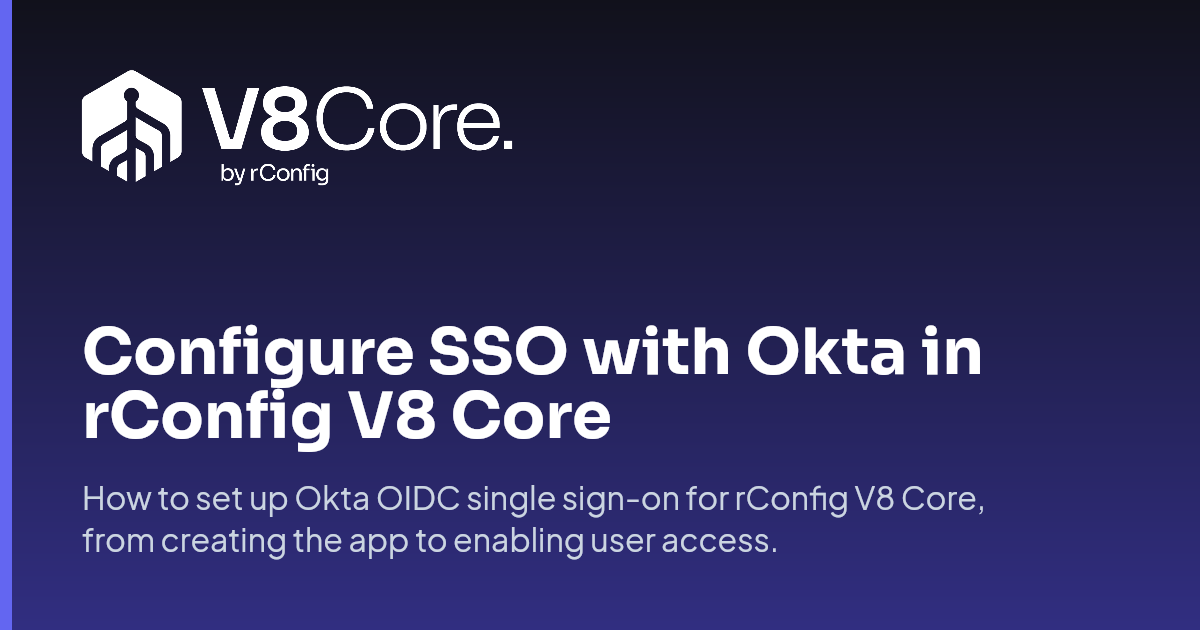 Configure SSO with Okta in rConfig V8 Core | rConfig V8 Core Documentation