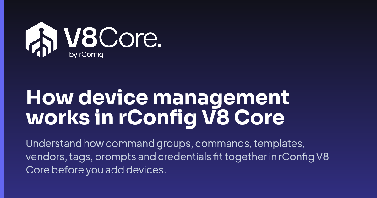 How device management works in rConfig V8 Core | rConfig V8 Core ...