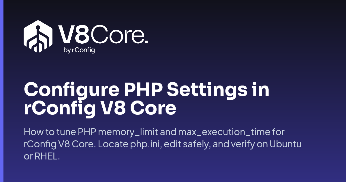 Configure PHP Settings in rConfig V8 Core | rConfig V8 Core Documentation